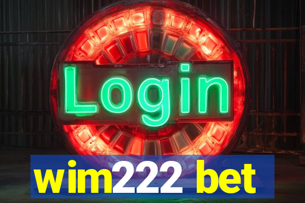 wim222 bet